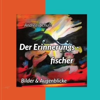 Der Erinnerungsfischer