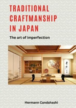 Traditional craftsmanship in Japan