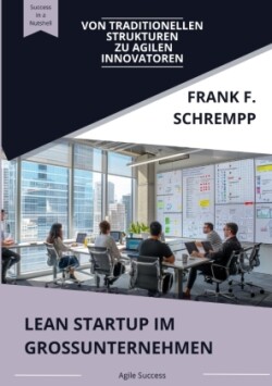 Lean Startup  im Grossunternehmen