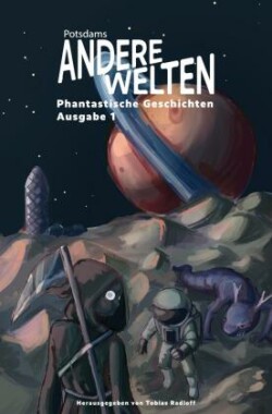 Andere Welten: Phantastische Geschichten, Ausgabe 1