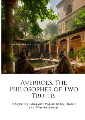 Averroes: The Philosopher of Two Truths