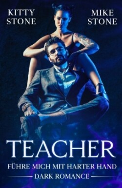 Teacher - Führe mich mit harter Hand
