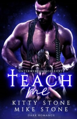 Teach me - Unterwerfung gelehrt