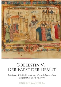 Coelestin V. - Der Papst der Demut