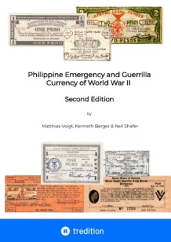 Philippine Emergency and Guerrilla Currency of World War II - 2nd Edition