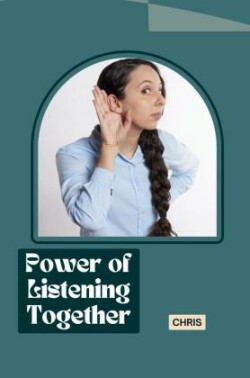 Power of Listening Together