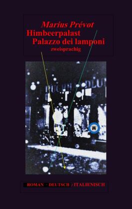 Himbeerpalast Palazzo dei lamponi