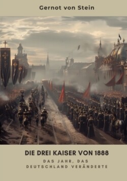 Die drei Kaiser von 1888