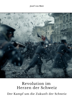 Revolution im Herzen der Schweiz