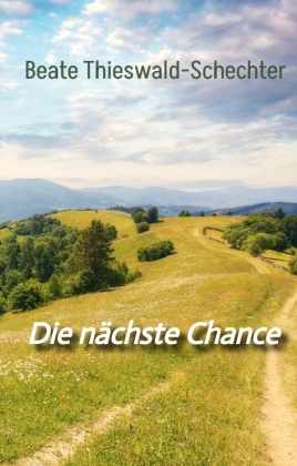 Die nächste Chance