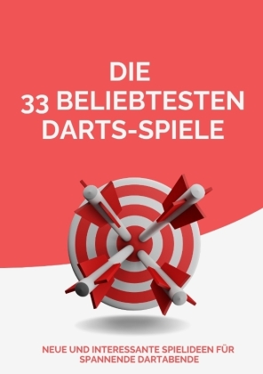 Die 33 beliebtesten Darts-Spiele