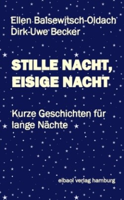 STILLE NACHT, EISIGE NACHT