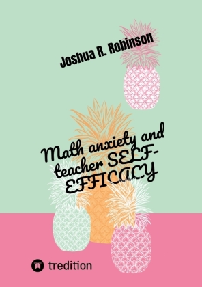 Math anxiety and teacher SELF-EFFICACY