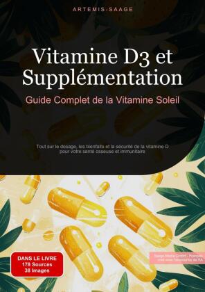 Vitamine D3 et Supplémentation: Guide Complet de la Vitamine Soleil