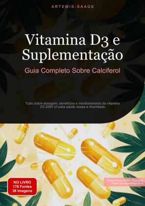 Vitamina D3 e Suplementação: Guia Completo Sobre Calciferol