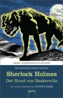 Sherlock Holmes. Der Hund von Baskerville: Mit einem Vorwort von Judith Kerr