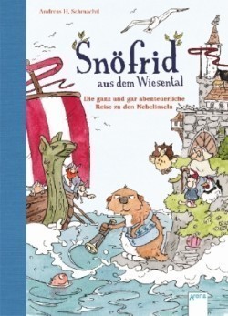 Snöfrid aus dem Wiesental - Die ganz und gar abenteuerliche Reise zu den Nebelinseln