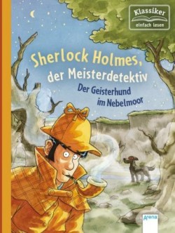 Sherlock Holmes, der Meisterdetektiv - Der Geisterhund im Nebelmoor