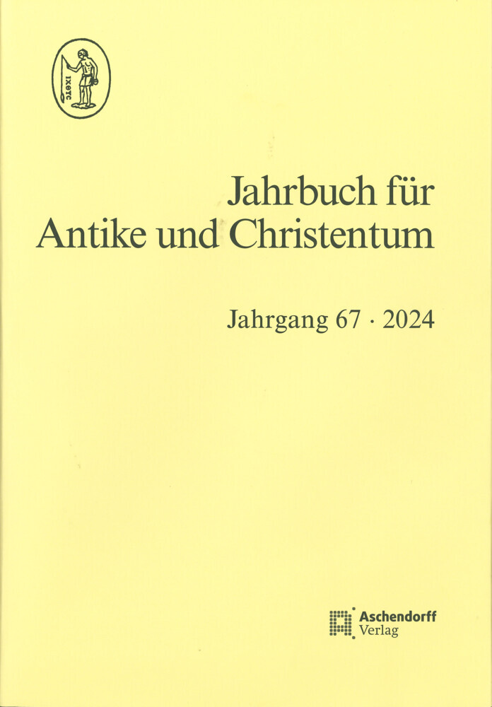 Jahrbuch für Antike und Christentum / Jahrbuch für Antike und Christentum Jahrgang 67/2024