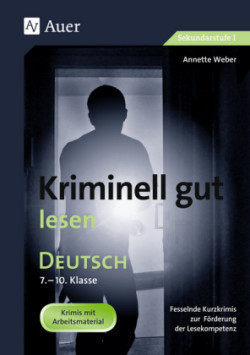 Kriminell gut lesen, 7.-10. Klasse