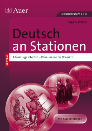 Deutsch an Stationen, Literaturgeschichte - Renaissance bis Vormärz