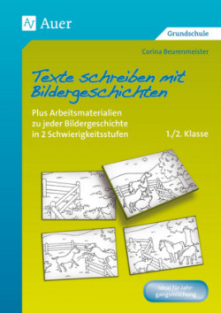 Texte schreiben mit Bildergeschichten 1./2. Klasse