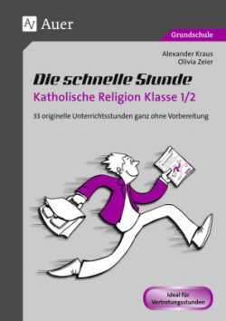 Die schnelle Stunde Katholische Religion Kl. 1/2