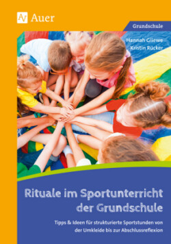 Rituale im Sportunterricht der Grundschule