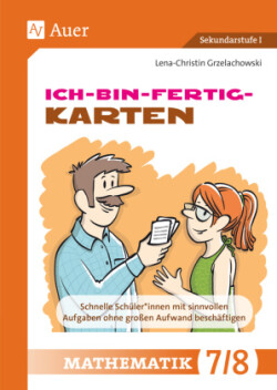 Ich-bin-fertig-Karten Mathematik Klassen 7-8