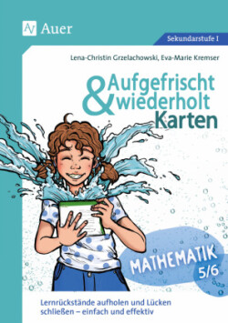 Aufgefrischt-und-wiederholt-Karten Mathematik 5-6, m. 1 Beilage