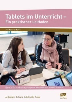 Tablets im Unterricht - Ein praktischer Leitfaden