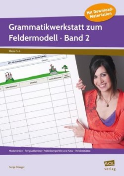 Grammatikwerkstatt zum Feldermodell (Sek) - Band 2. Bd.2