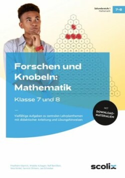 Forschen und Knobeln: Mathematik - Klasse 7 und 8