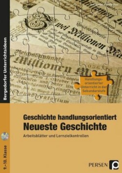 Geschichte handlungsorientiert: Neueste Geschichte, m. 1 CD-ROM