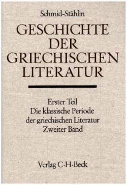 Geschichte der griechischen Literatur, Die klassische Periode der griechischen Literatur. Tl.2