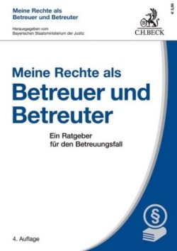 Meine Rechte als Betreuer und Betreuter