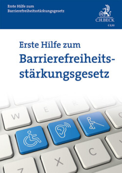 Erste Hilfe zum Barrierefreiheitsstärkungsgesetz