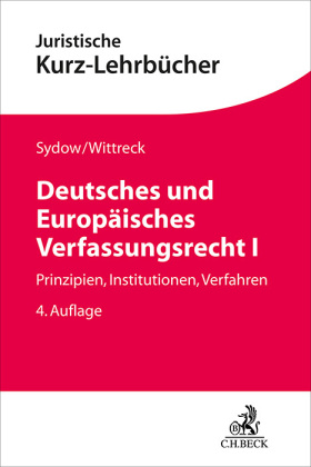 Deutsches und Europäisches Verfassungsrecht I