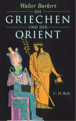 Die Griechen und der Orient