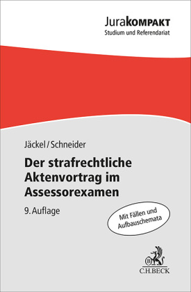 Der strafrechtliche Aktenvortrag im Assessorexamen