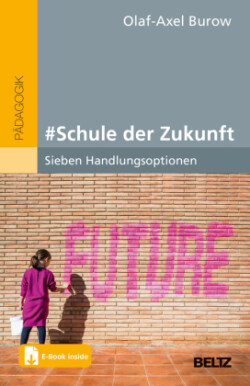 # Schule der Zukunft, m. 1 Buch, m. 1 E-Book