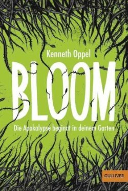 Bloom - Die Apokalypse beginnt in deinem Garten