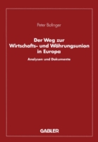 Der Weg zur Wirtschafts- und Währungsunion in Europa