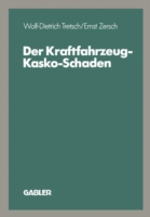 Der Kraftfahrzeug-Kasko-Schaden