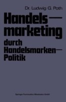 Handelsmarketing durch Handelsmarken-Politik