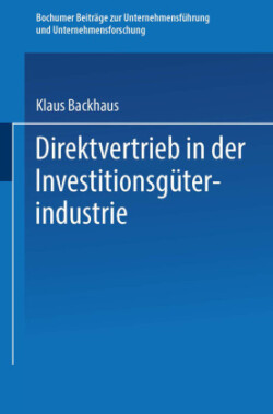 Direktvertrieb in der Investitionsgüterindustrie