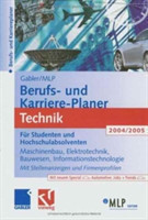 Gabler / MLP Berufs- und Karriere-Planer Technik 2004/2005