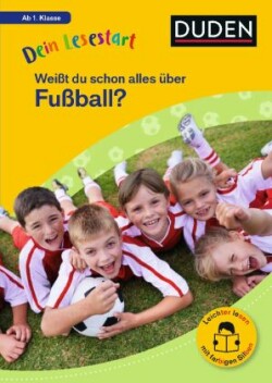 Dein Lesestart: Weißt du schon alles über Fußball? Ab 1. Klasse