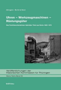 Uhren - Werkzeugmaschinen - Rüstungsgüter