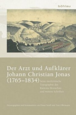 Der Arzt und Aufklärer Johann Christian Jonas (17651834)
